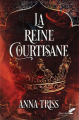 Couverture La Reine Courtisane Editions Black Ink 2019
