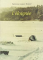 Couverture L'éloignée Editions La Dragonne 2001