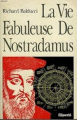 Couverture La vie fabuleuse de Nostradamus Editions Filipacchi 1991