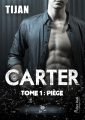Couverture Carter, tome 1 : Piège Editions Alter Real (Romance) 2023