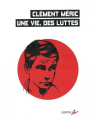 Couverture Clément Méric : Une vie, des luttes Editions Libertalia 2023