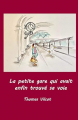 Couverture La petite gare qui avait enfin trouvé sa voie Editions Autoédité 2022