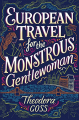 Couverture The Extraordinary Adventures of the Athena Club, book 2: European Travel for the Monstrous Gentlewoman Editions Saga Press 2018
