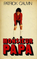 Couverture Monsieur Papa Editions Hachette (Club pour vous) 1976