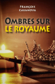 Couverture Ombres sur le Royaume, tome 1 Editions Autoédité 2023