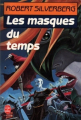 Couverture Les masques du temps Editions Le Livre de Poche (Science-fiction) 1987