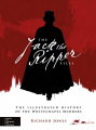 Couverture The Jack the Ripper Files: The Illustrated History of the Whitechapel Murders Editions Andre Deutsch 2016