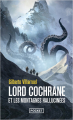 Couverture Lord Cochrane et les montagnes hallucinées Editions Pocket 2024