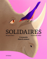 Couverture Solidaires : L'entraide dans la nature Editions de la Pastèque 2023
