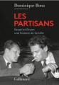 Couverture Les partisans : Kessel et Druon, une histoire de famille Editions Gallimard  (Blanche) 2023