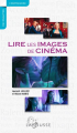 Couverture Lire les images de cinéma Editions Larousse 2012
