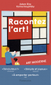 Couverture Racontez l'art ! Art moderne Editions Flammarion 2002