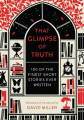 Couverture That Glimpse of Truth: The 100 Finest Short Stories Ever Written Editions Head Of Zeus 2014