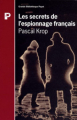 Couverture Les Secrets de l'espionnage français Editions Payot 1995