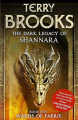 Couverture The Dark Legacy of Shannara, book 1: Wards of Faerie Editions Orbit (Fantasy) 2012
