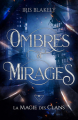 Couverture Ombres et Mirages, tome 1 : La Magie des Clans Editions Autoédité 2023