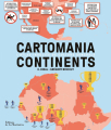 Couverture Cartomania continents : L'atlas insolite de culture générale Editions de La Martinière 2023