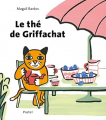 Couverture Le thé de Griffachat Editions L'École des loisirs (Pastel) 2022