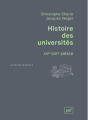 Couverture Histoire des universités : XIIIe-XXIe siècle Editions Presses universitaires de France (PUF) (Quadrige - Manuels) 2012