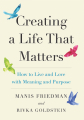Couverture Creating a Life That Matters: How to Live and Love with Meaning and Purpose Editions Feel so good 2023