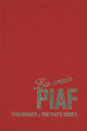 Couverture La vraie Piaf : Témoignages et portraits inédits Editions Didier Carpentier 2013
