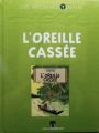 Couverture Les aventures de Tintin, tome 06 : L'Oreille cassée Editions Gallimard / Moulinsart 2010