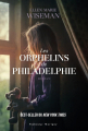 Couverture Les orphelins de Philadelphie Editions Faubourg Marigny 2024