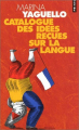 Couverture Catalogue des idées reçues sur la langue Editions Seuil 2004