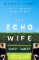 Couverture The Echo Wife  Editions Hodder & Stoughton 2021