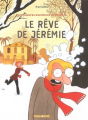 Couverture Les pauvres aventures de Jérémie, tome 3 : Le rêve de Jérémie Editions Dargaud 2005