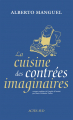 Couverture La Cuisine des contrées imaginaires Editions Actes Sud 2023