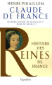 Couverture Claude de France : Première épouse de François Ier Editions Pygmalion (Histoire des Reines de France) 2006