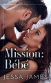 Couverture Mission : Bébé Editions Autoédité 2021