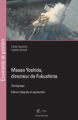 Couverture Masao Yoshida, directeur de Fukushima : Témoignage Editions Presses des mines 2021
