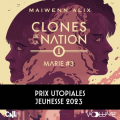 Couverture Clones de la nation, tome 1 : Marie #3 Editions VOolume 2023