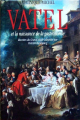Couverture Vatel et le Naissance de la Gastronomie Editions France Loisirs 2000