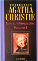 Couverture Une autobiographie, tome 1 Editions Hachette (Agatha Christie) 2007