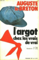 Couverture L'argot chez les vrais de vrai Editions Les Presses de la Cité 1976