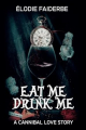 Couverture Eat me, Drink me Editions Autoédité 2023