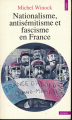 Couverture Nationalisme, antisémitisme et fascisme en France Editions Seuil 1982