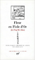 Couverture Fleur en Fiole d'Or, tome 2 Editions Gallimard  (Bibliothèque de la Pléiade) 1985