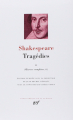 Couverture William Shakespeare, Tragédies, tome 2 Editions Gallimard  (Bibliothèque de la Pléiade) 2002