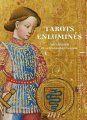 Couverture Tarots enluminés : Chefs-d'œuvre de la Renaissance italienne Editions Lienart 2022