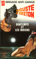 Couverture Bontemps de la Brigade anti-gangs (Presses de la Cité), tome 13 : Bontemps et les Indiens Editions Les Presses de la Cité 1984