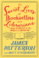 Couverture The Secret Lives of Booksellers and Librarians: True Stories of the Magic of Reading Editions Little, Brown and Company 2024