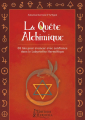 Couverture La Quête Alchimique : 68 lois pour avancer avec confiance dans le Labyrinthe Hermétique  Editions Hermésia 2016