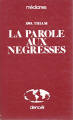 Couverture La parole aux négresses Editions Denoël 1978