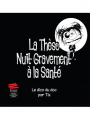 Couverture La thèse nuit gravement à la santé, tome 1 : Le dico du doc Editions Alphil 2012