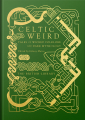 Couverture Celtic Weird: Tales of Wicked Folklore and Dark Mythology Editions The British Library 2023