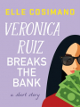 Couverture Veronica Ruiz Breaks the Bank Editions Minotaur Books 2023